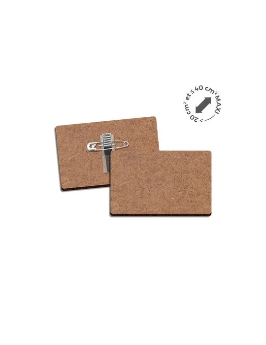 BADGE MDF EP 3mm AVEC PINCE-EPINGLE ENTRE 20 cm2 ET 40 cm2 MAXI